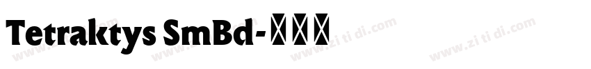 Tetraktys SmBd字体转换 Tetraktys SmBd字体转换